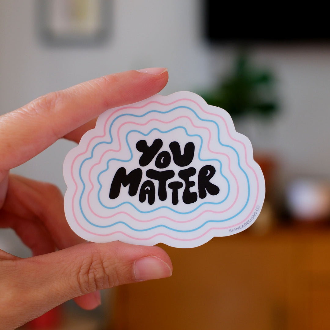 You Matter Sticker (Trans)