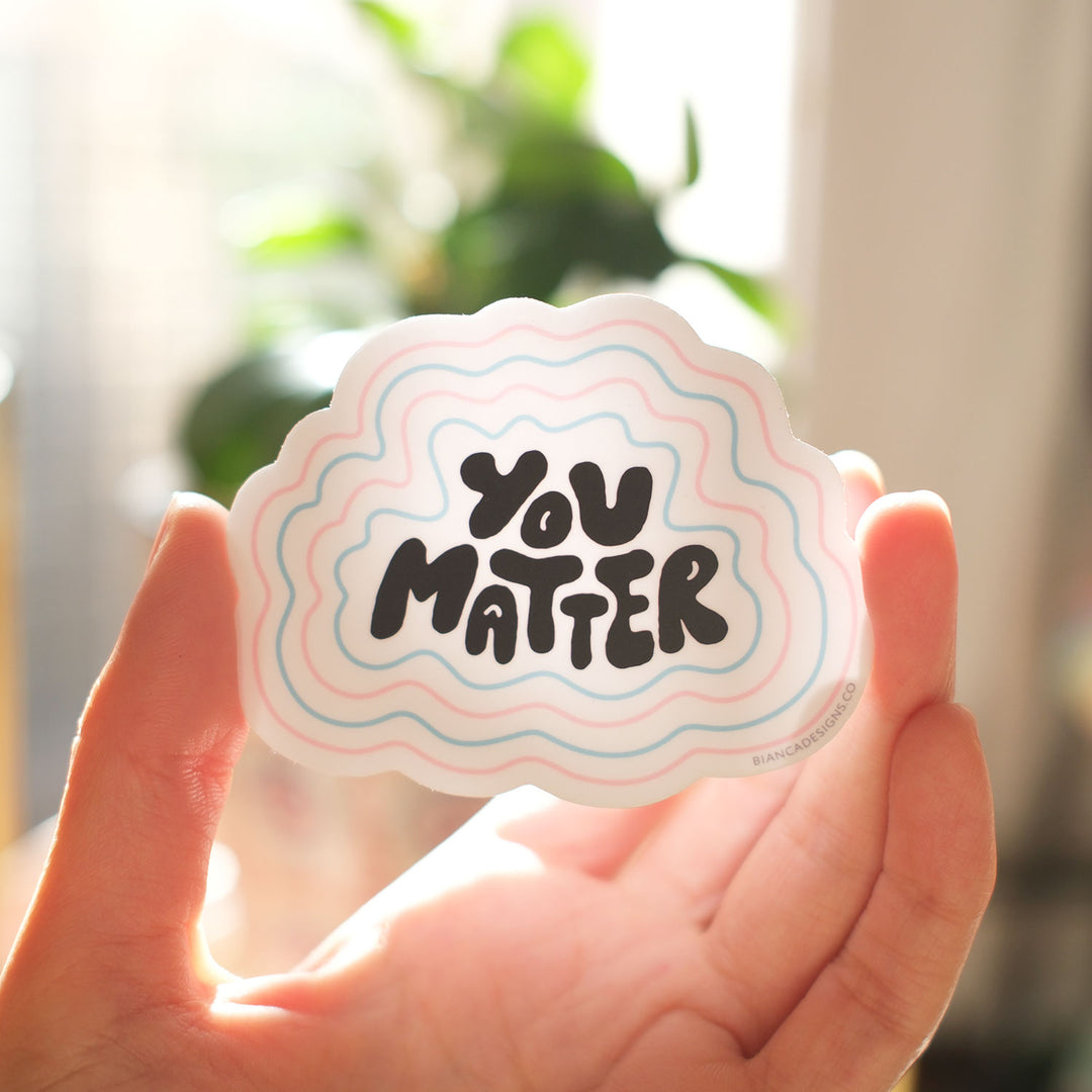 You Matter Sticker (Trans)
