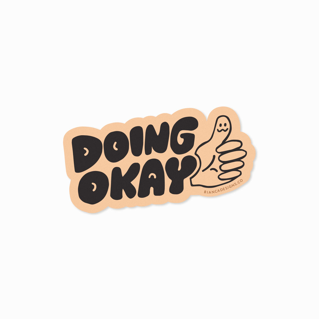 Doing Okay Sticker (Peach) - Bianca's Design Shop