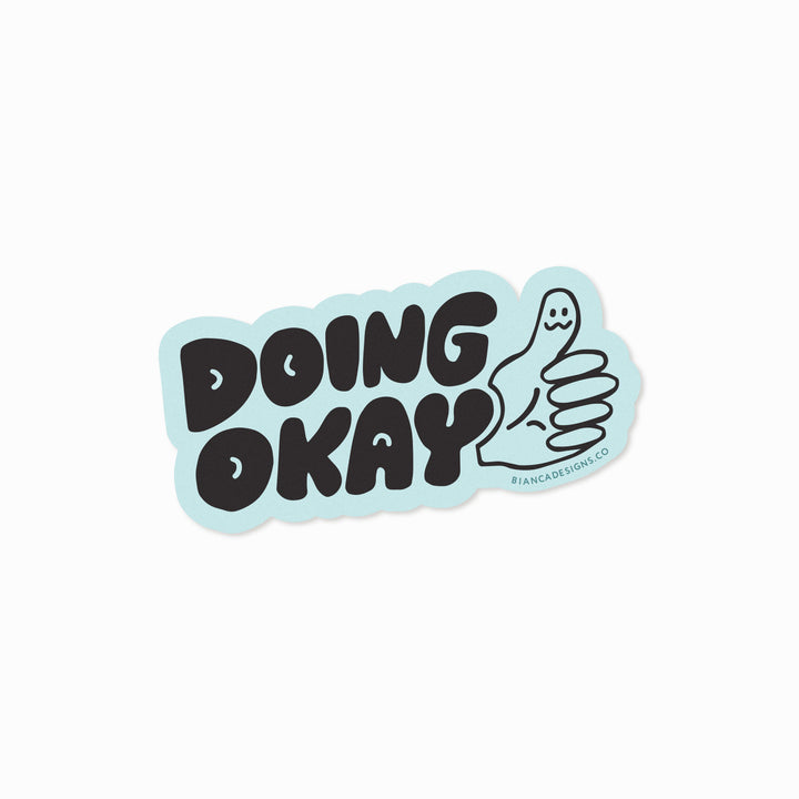 Doing Okay Sticker (Sky) - Bianca's Design Shop