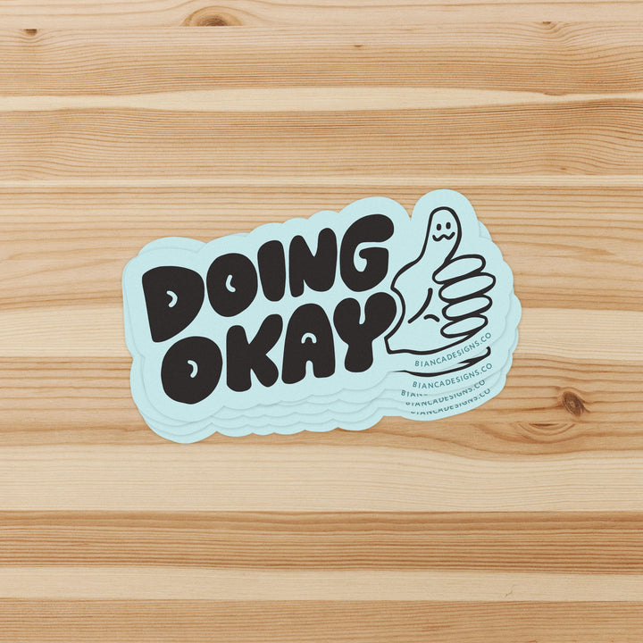 Doing Okay Sticker (Sky) - Bianca's Design Shop