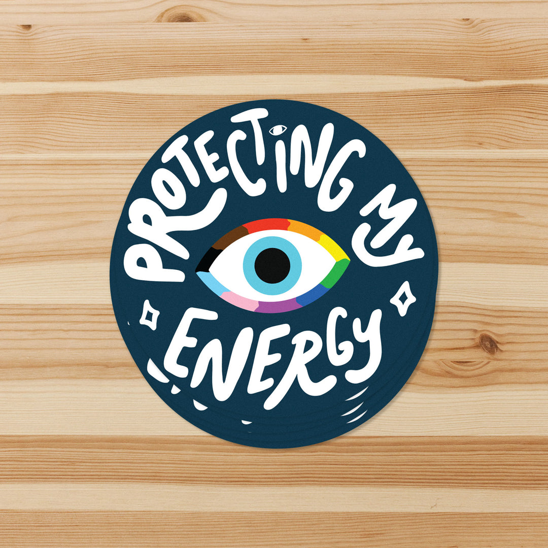 Protecting My Energy Sticker
