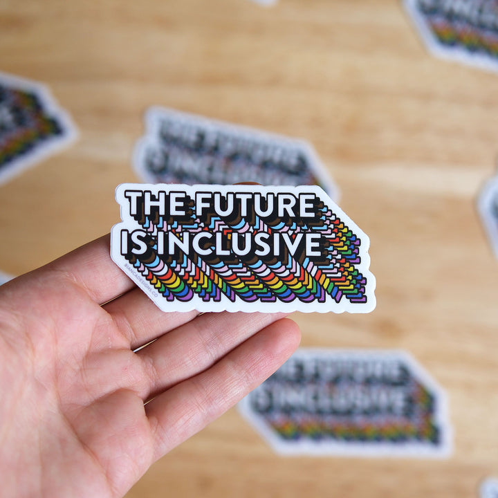 The Future Is Inclusive Rainbow Sticker - Bianca's Design Shop