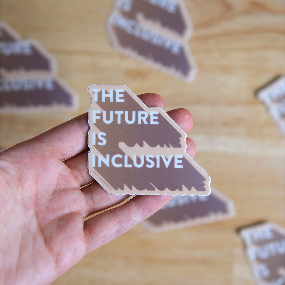 The Future Is Inclusive Sticker - Bianca's Design Shop