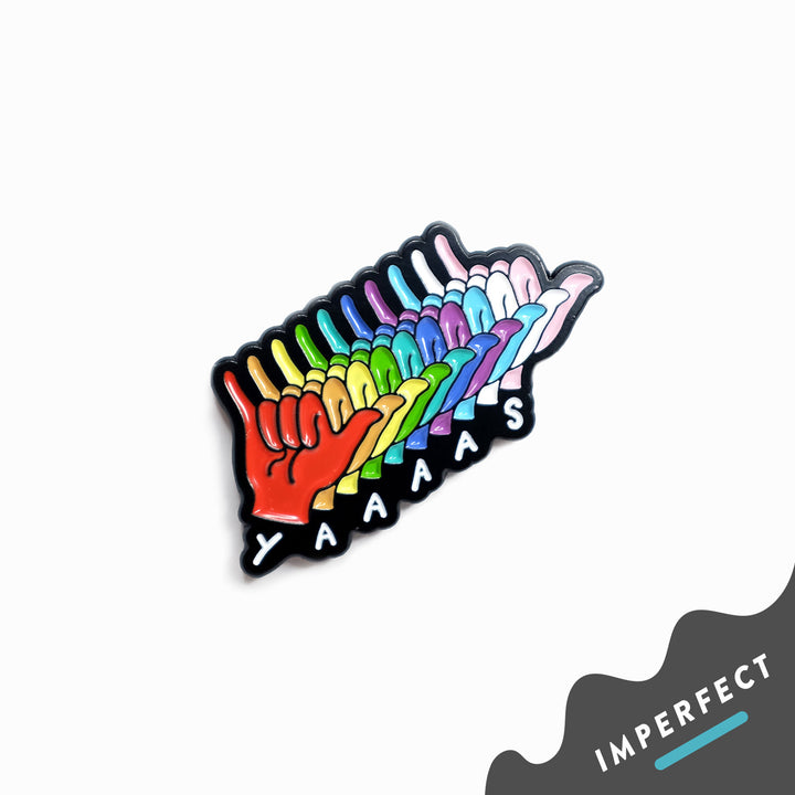 Imperfect Yaaas in ASL Hand Pin - Bianca's Design Shop