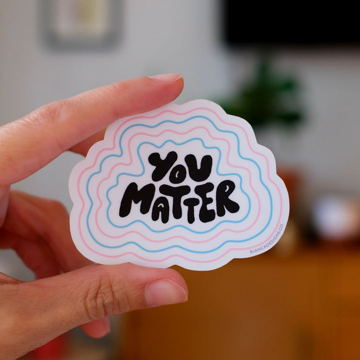 You Matter Sticker (Trans)