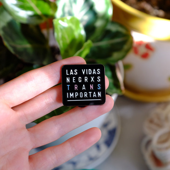 Las Vidas Negrxs Trans Importan Pin - Bianca's Design Shop
