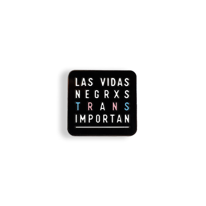 Las Vidas Negrxs Trans Importan Pin - Bianca's Design Shop