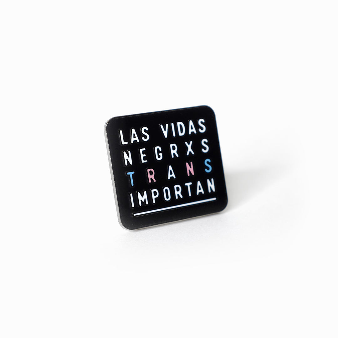 Las Vidas Negrxs Trans Importan Pin - Bianca's Design Shop