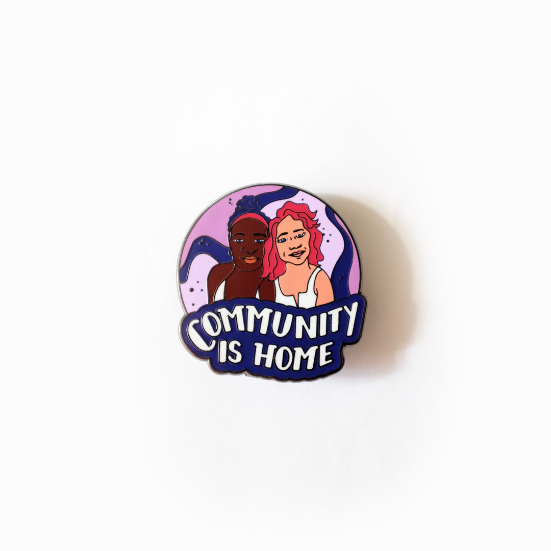 Community Is Home Pin