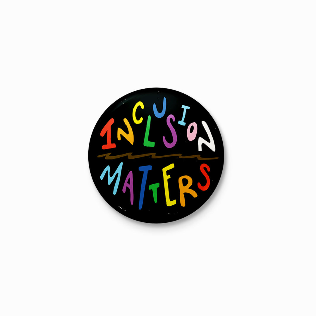 Inclusion Matters Magnet - Bianca's Design Shop