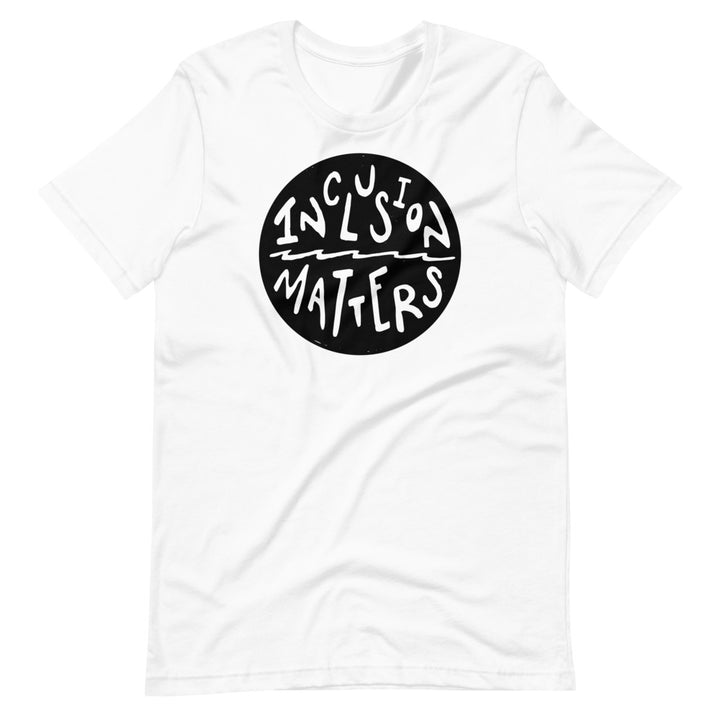 Inclusion Matters Unisex T-Shirt