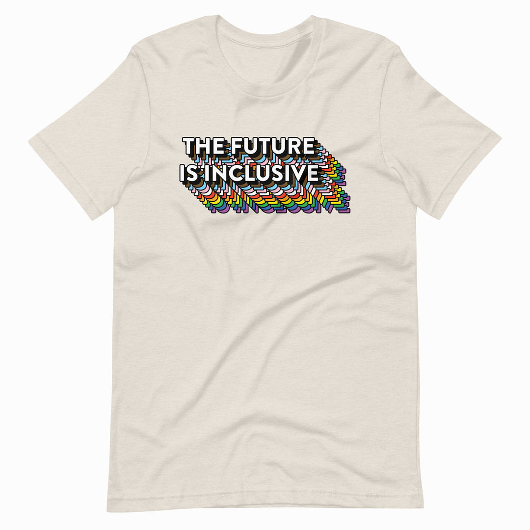 The Future Is Inclusive Rainbow Unisex T-Shirt - Bianca's Design Shop