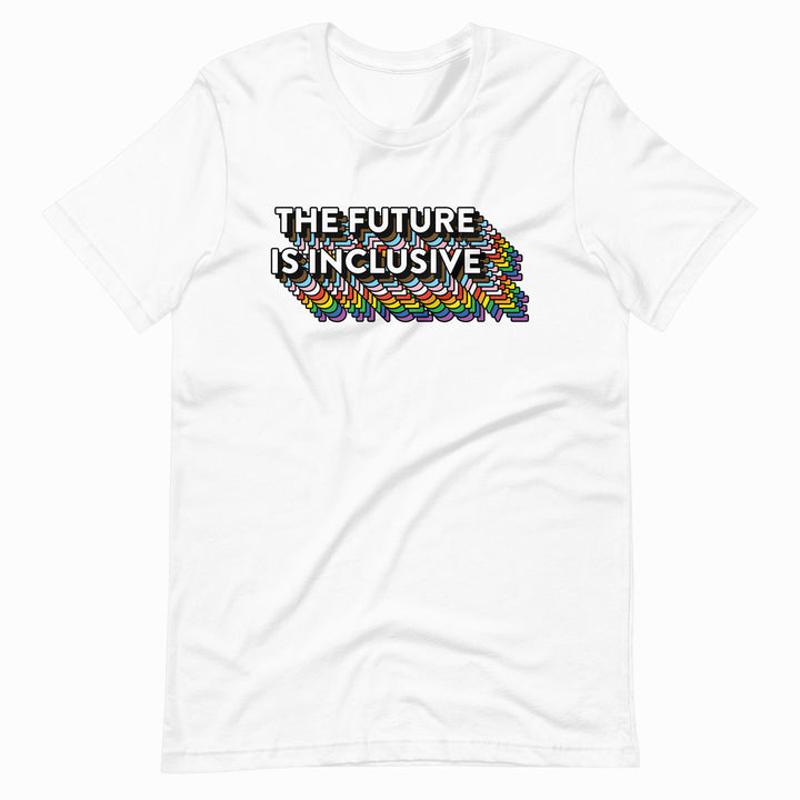 The Future Is Inclusive T-shirt in White, by Bianca Designs